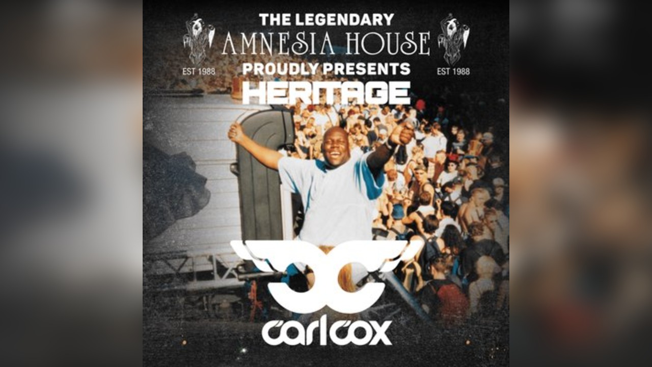 Amnesia House Presents Heritage with Carl Cox