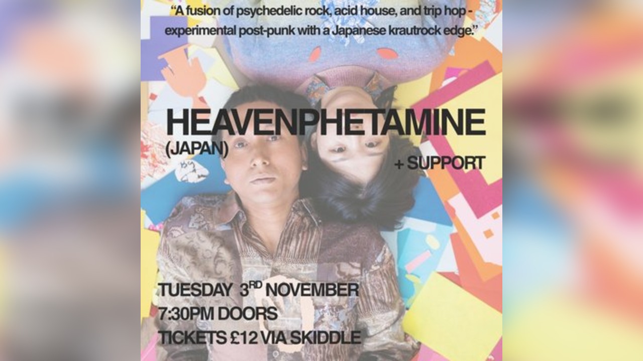Heavenphetamine (Japan) + Support