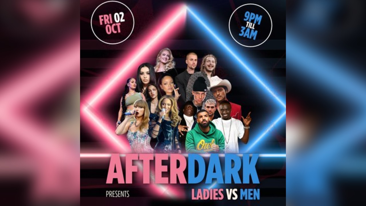Afterdark: Ladies vs Men