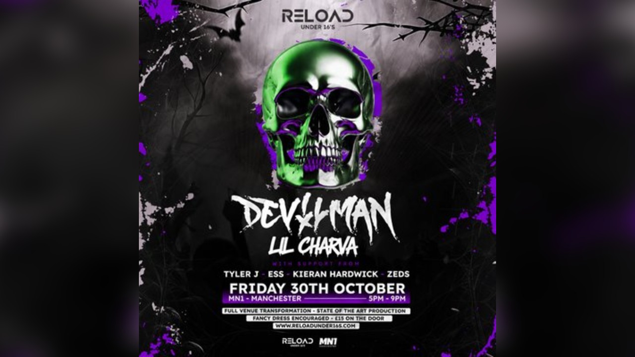 Reload U16s - Halloween Tour - Manchester Ft Devilman, Lil Charv