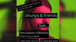 Shunya & Friends feat Percussion d/Abobo (Ivory Coast)
