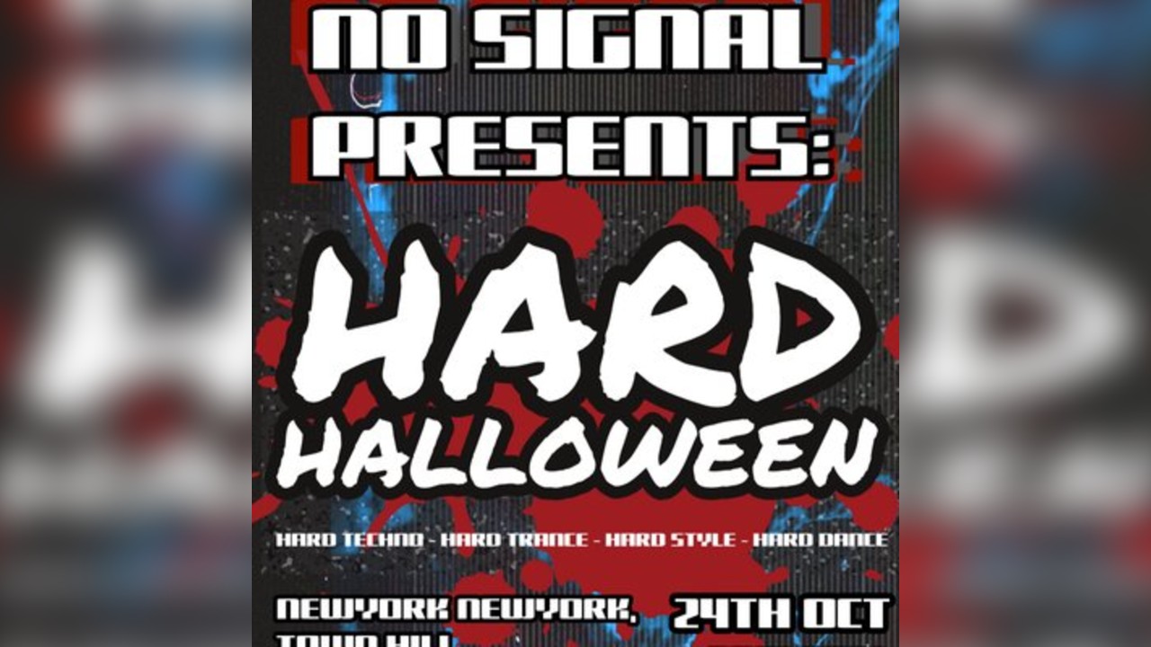 No signal: Hard Halloween