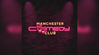 Manchester Comedy Club - 14th November
