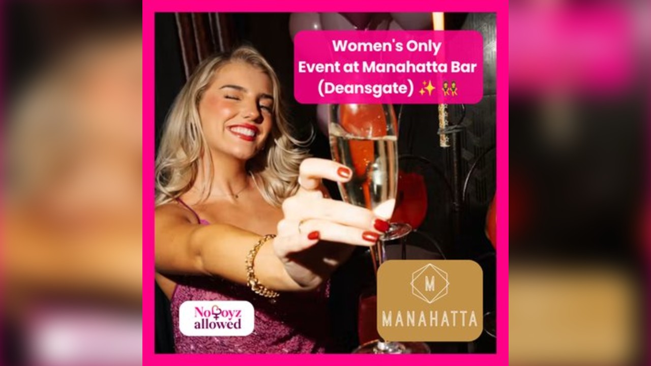 No Boyz Allowed Women's Event at Manahatta Deansgate, Manchester