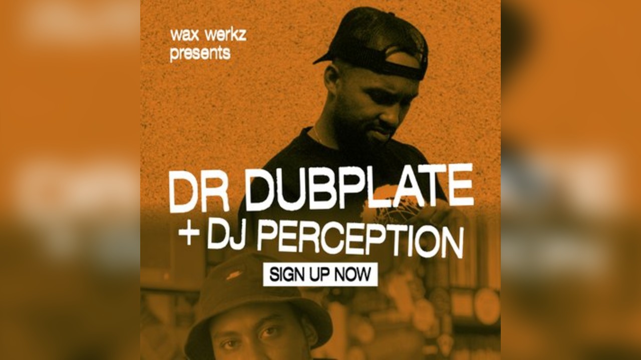 Dr Dubplate, DJ Perception - Wax Werkz