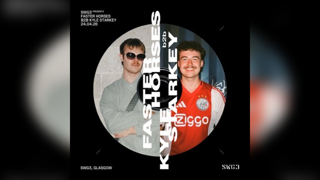 SWG3 Presents: Faster Horses B2B Kyle Starkey