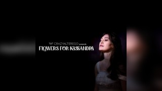 FLOWERS FOR KASSANDRA : a springtime Greek tragedy