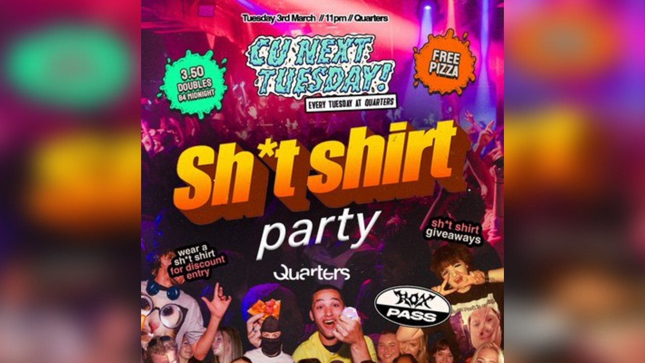 CU Next Tuesday | SH*T SHIRTS  | 03/03/2026