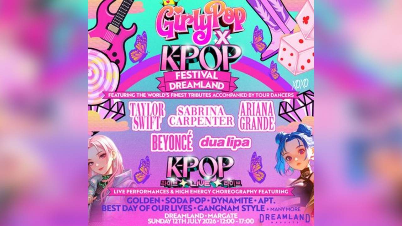 GirlyPop X K-Pop Festival | Dreamland, Margate
