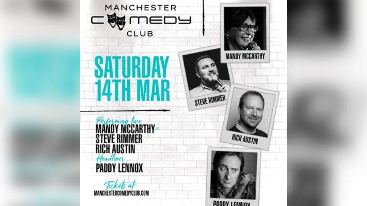 Manchester Comedy Club presents: PADDY LENNOX AND FRIENDS