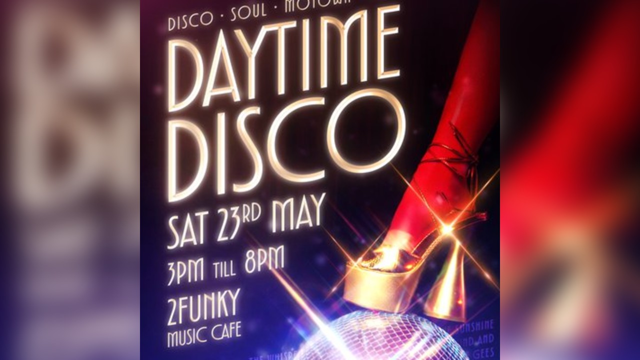 Daytime Disco Leicester - All The Best Disco From 80s And 90s