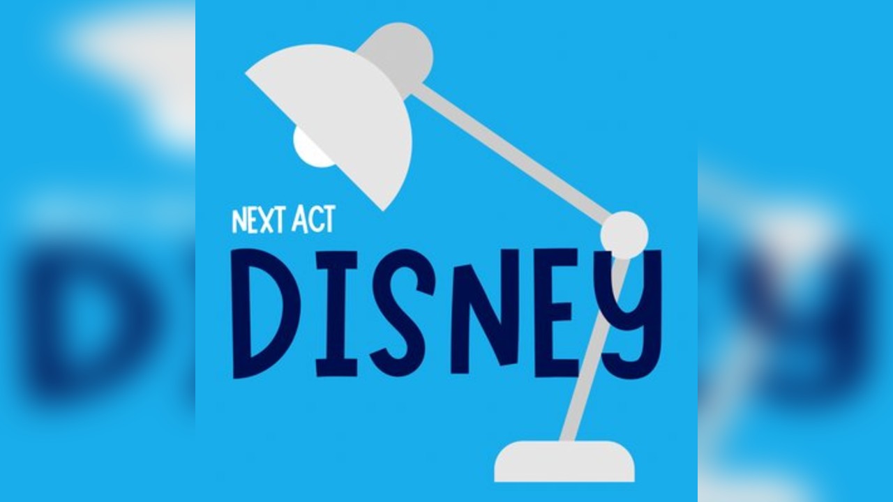 Next Act: Disney