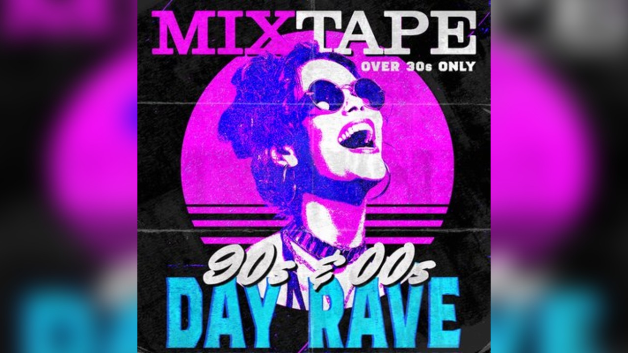 MixTape - An Over 30s Day Rave