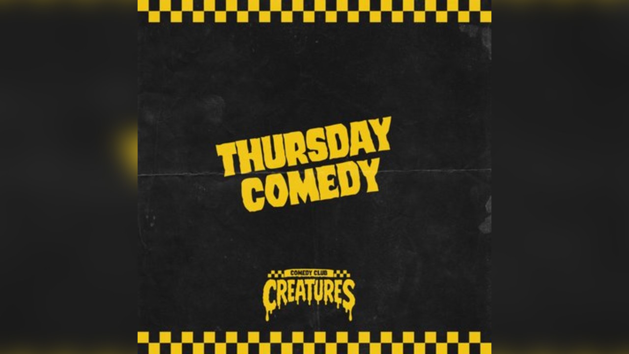 Thursday night Comedy || Creatures Comedy Club