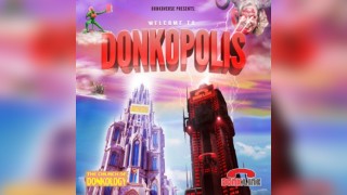 Donkline & Church of Donkology presents: ENTER DONKOPOLIS