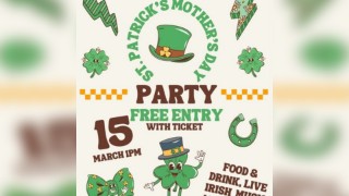 St Patrick's/Mother's Day Party FREE ENTRY