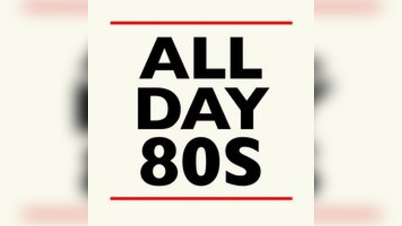 All Day 80s