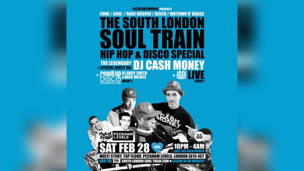 The South London Soul Train with DJ Cash Money [Live]