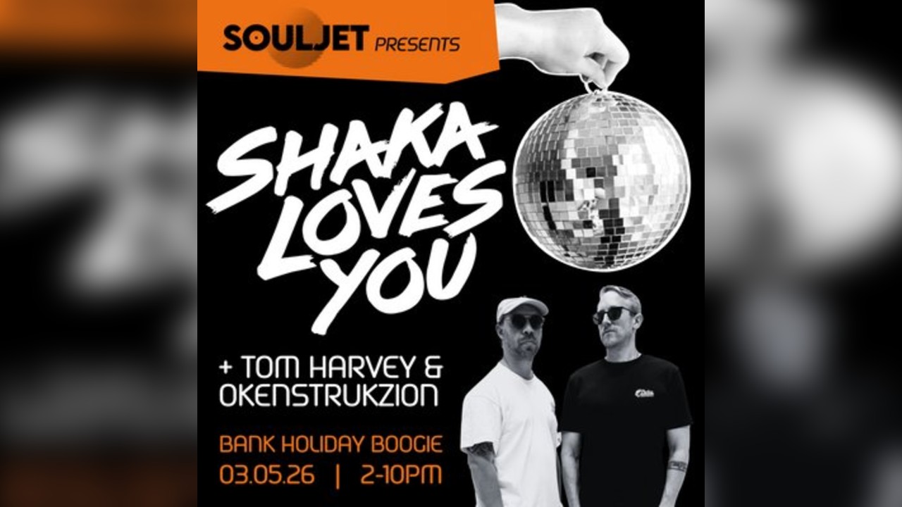 SOULJET presents: Shaka Loves You