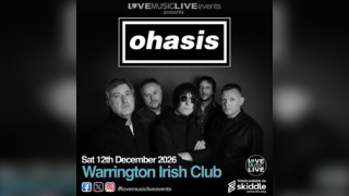 OHASIS (Tribute) - Warrington Irish Club -  Sat 12th Dec 2026