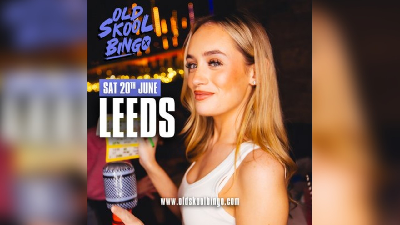 Old Skool Bingo Sat 20th June Leeds