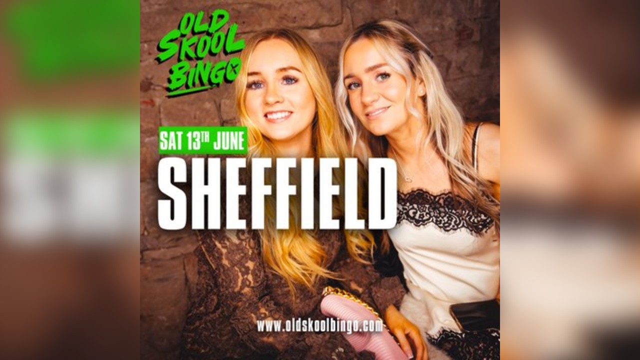 Old Skool Bingo Sat 13th June Sheffield