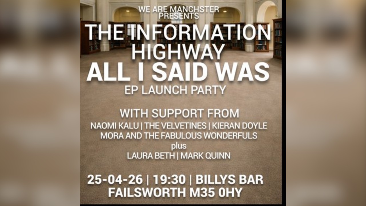 The Information Highway - All I Said Was EP Launch - Billys Bar