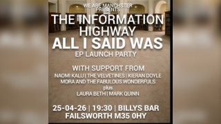 The Information Highway - All I Said Was EP Launch - Billys Bar