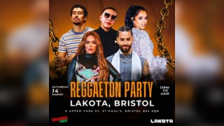Reggaeton Party (Bristol) Lakota Takeover