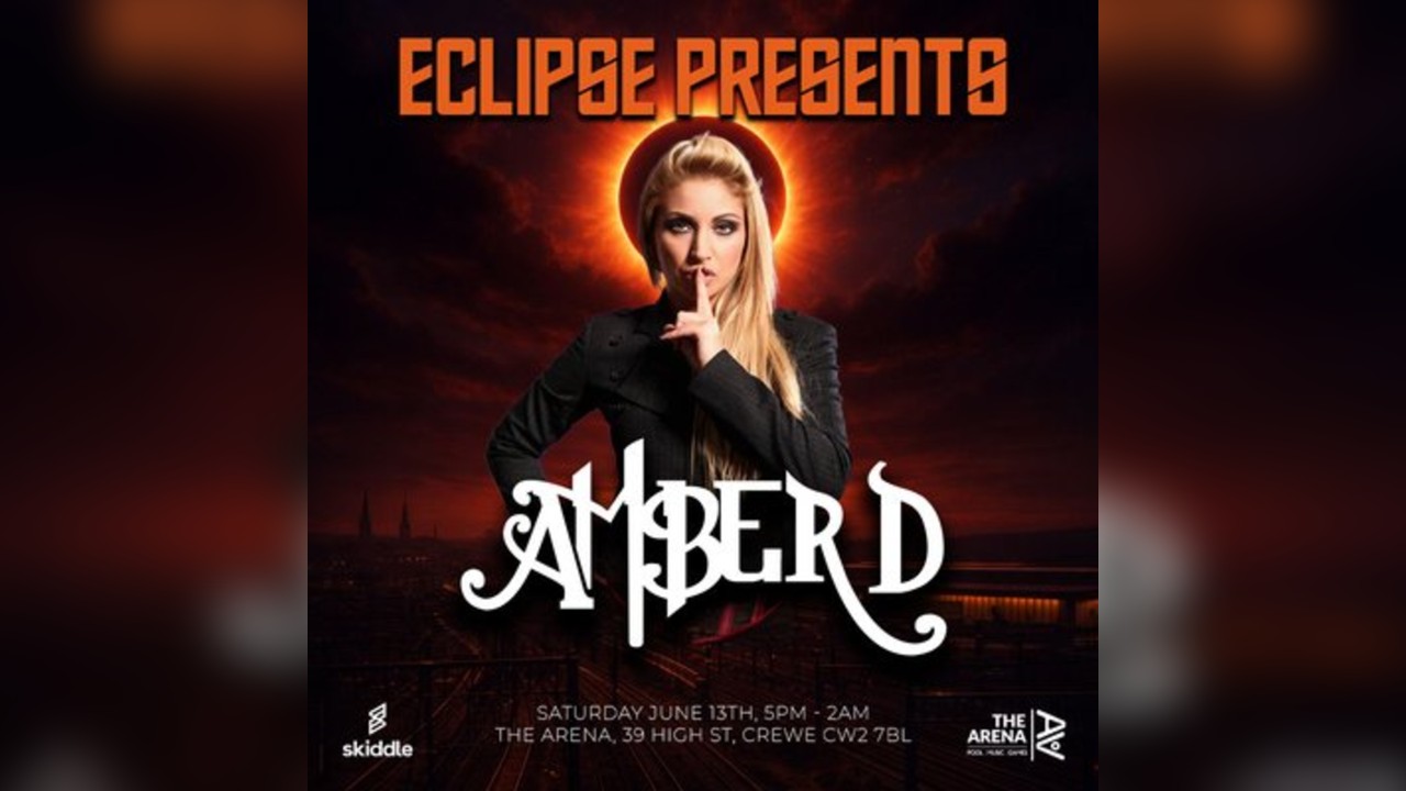 Eclipse Presents Amber D & Guests