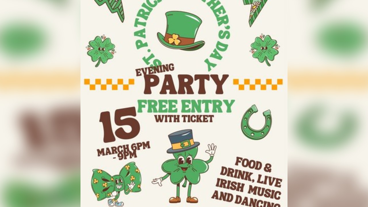 St Patrick's Mother's Day 'Evening' Party FREE ENTRY with ticket