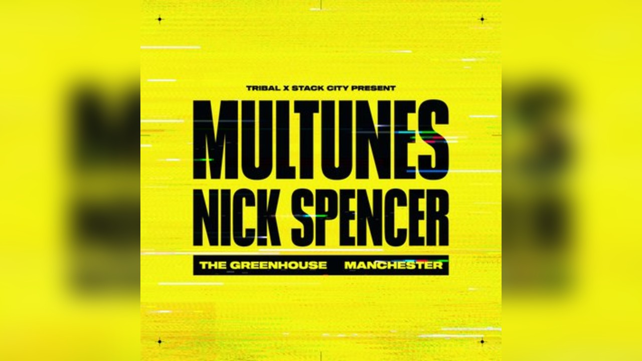 Multunes & Nick Spencer - Tribal x Stack City - Manchester