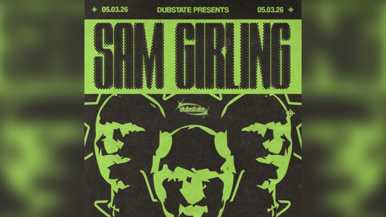 Dubstate: Sam Girling & Support