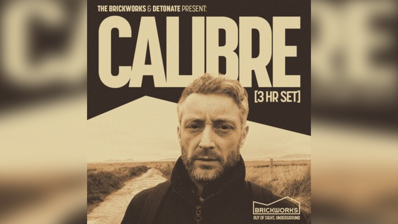 The Brickworks: CALIBRE (3hr Set)
