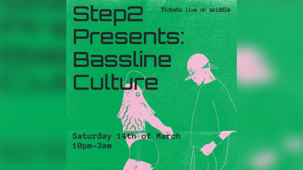 Step2: Bassline culture