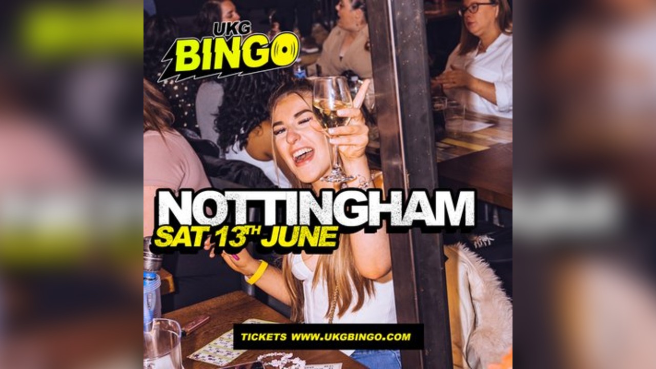 UKG Bingo Sat 13th June Nottingham