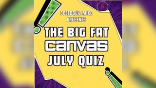 The Big Fat Canvas Quiz