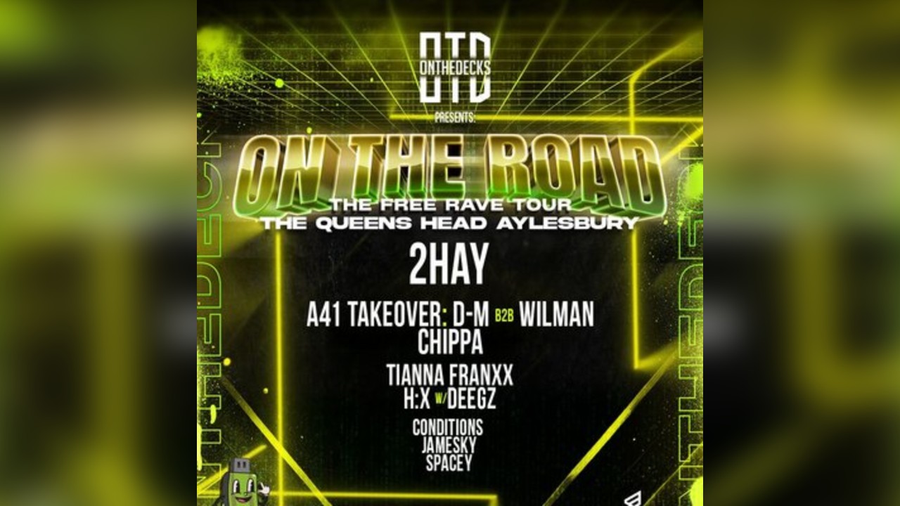 OTD: On The Road Tour - AYLESBURY - Free DNB Rave