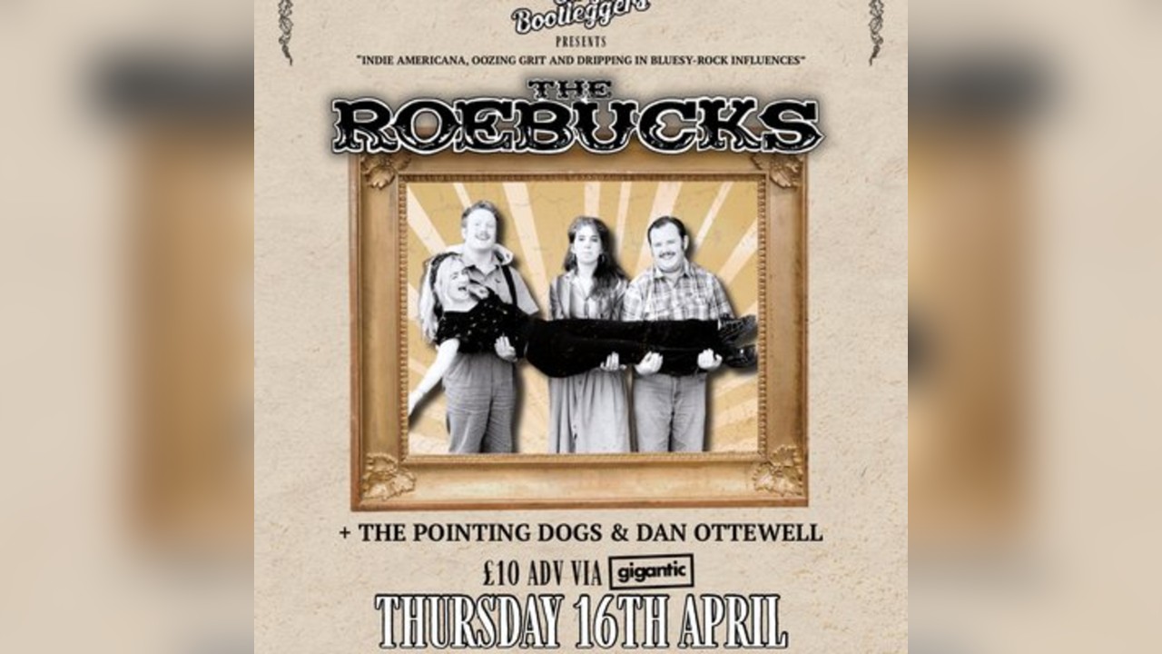 The Roebuck, The Pointing Dogs + Dan Ottewell