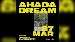 Ahadadream | Manchester
