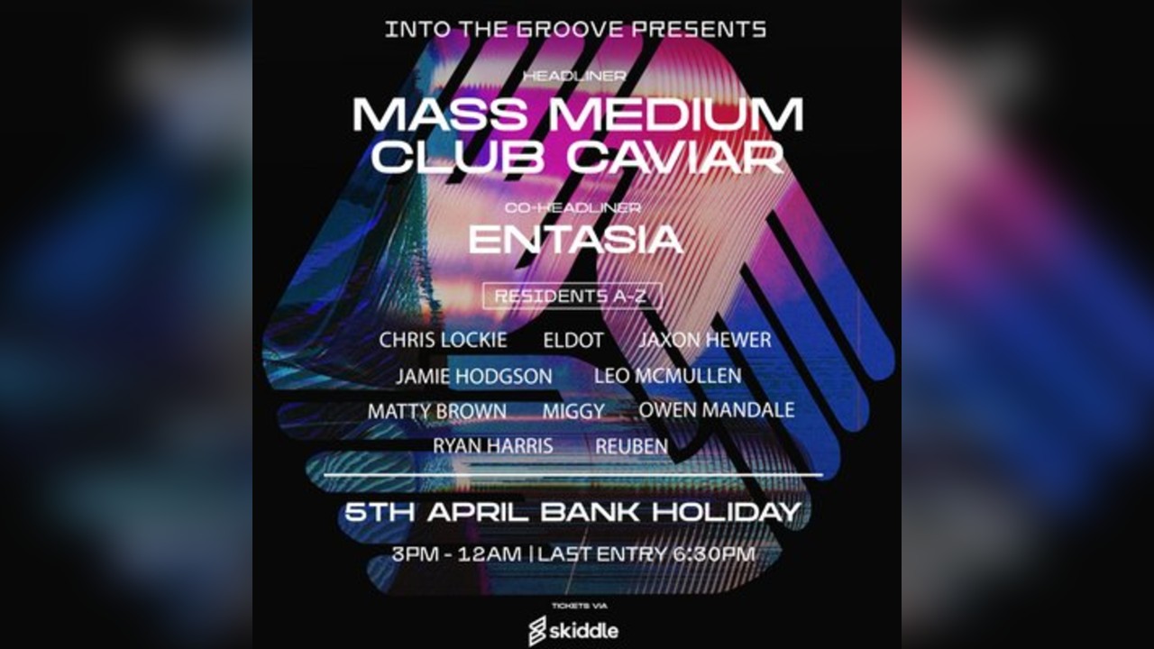 ITG Presents: Mass Medium/Club Caviar + Entasia