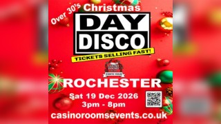 Day Disco (Over 30's)  Xmas Special -Saturday 19th December 2026