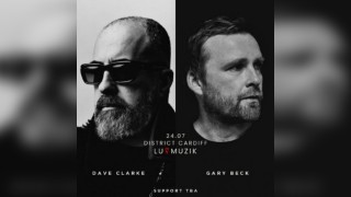 Luvmuzik Presents - Dave Clarke & Gary Beck