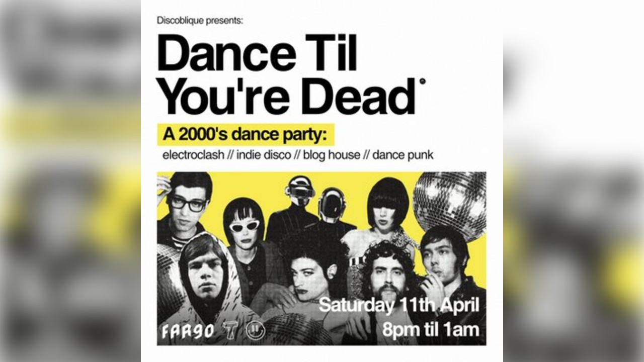 Dance Til You're Dead | A 2000's Dance Party