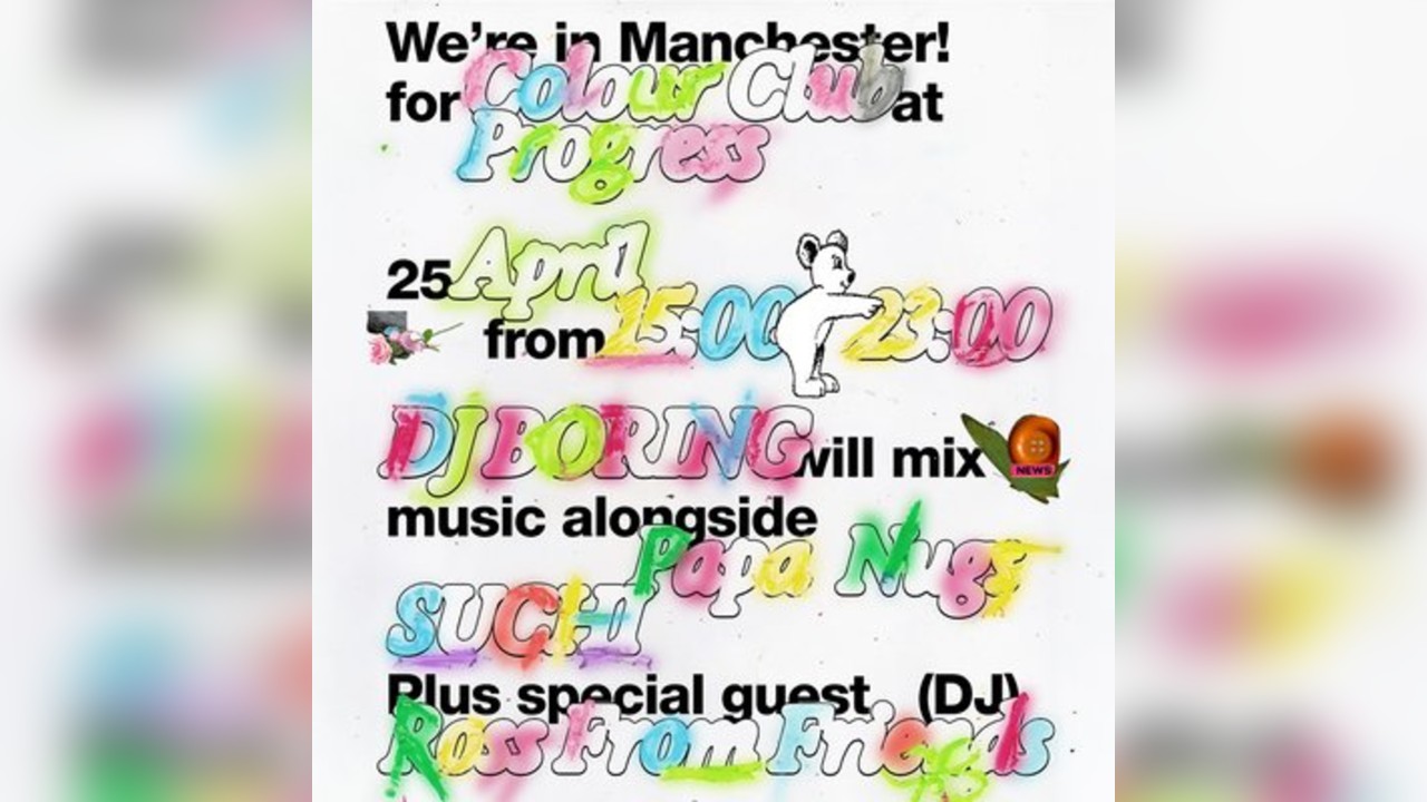 Colour Club: DJ BORING, Ross From Friends, Papa Nugs, SUCHI