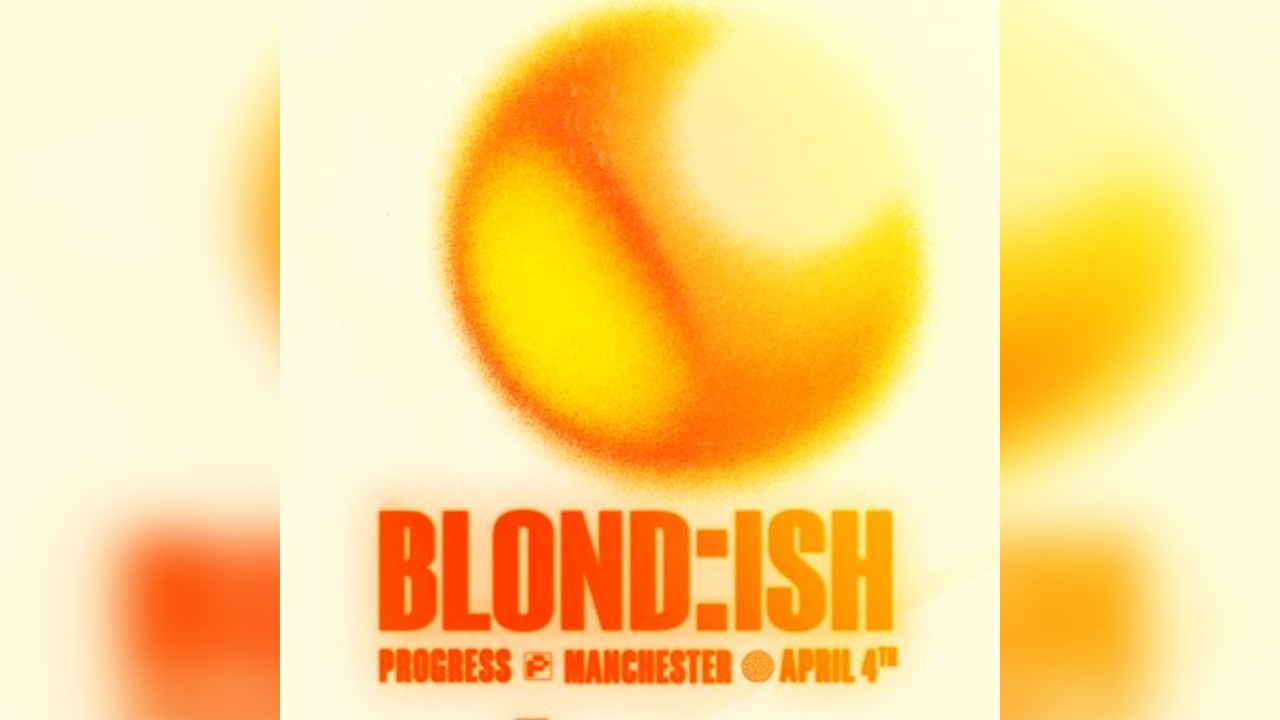 Labyrinth & Progress present BLOND:ISH
