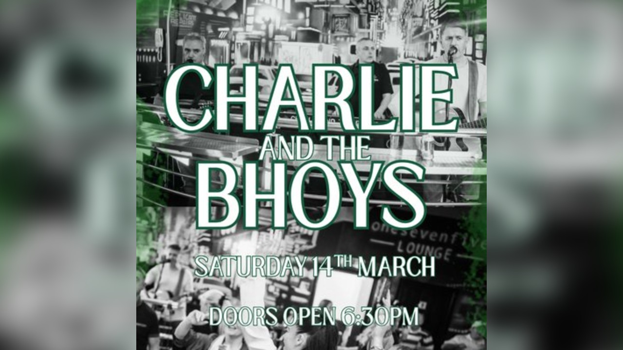 Charlie and The Bhoys