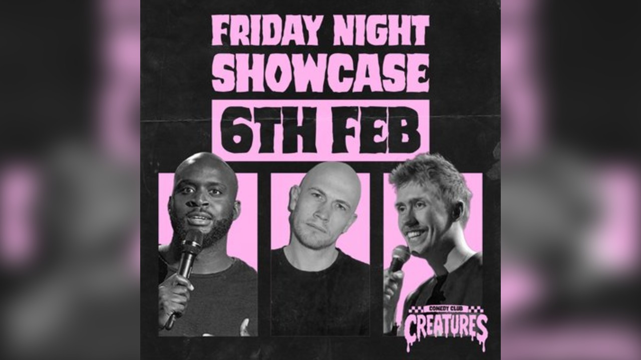 Friday Night Showcase|| Creatures Comedy Club