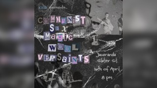MIST Presents: Communist Sex Magic, Wool, & Versaints