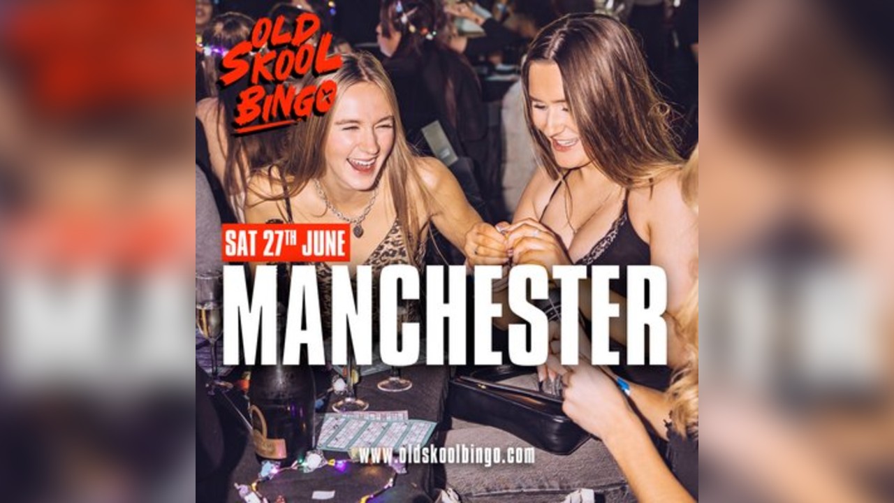 Old Skool Bingo Sat 27th June Manchester
